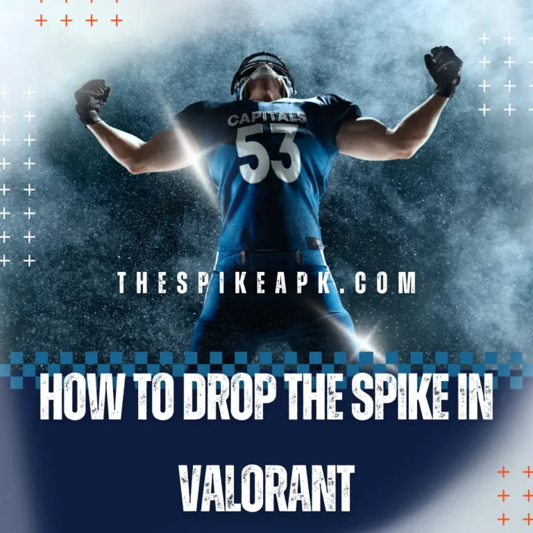 How to drop the Spike in Valorant? Steps you need to know
